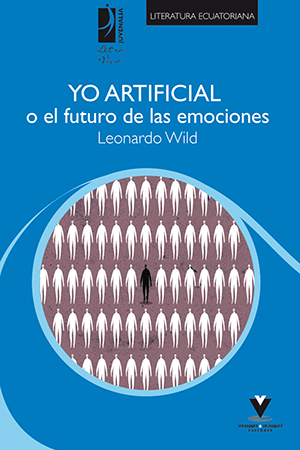 Yo artificial o el futuro de las emociones – Leopoldo Wild